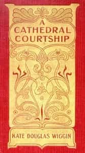A Cathedral Courtship