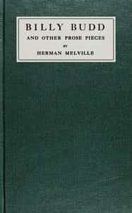 Billy Budd :  and other prose pieces
