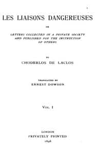 Les liaisons dangereuses, volume 1 (of 2)
