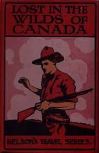 Lost in the wilds :  A Canadian story