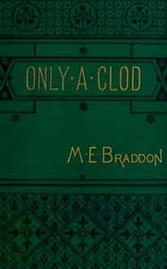 Only a clod