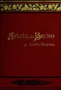 Sylvie and Bruno (Illustrated)