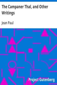 The Campaner Thal, and Other Writings