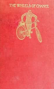 The Wheels of Chance: A Bicycling Idyll