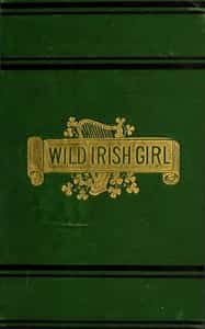 The Wild Irish Girl: A National Tale