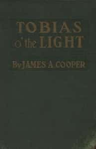 Tobias o' the Light: A Story of Cape Cod