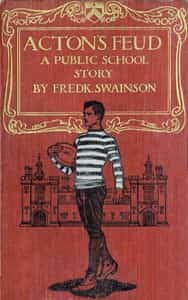 Acton's Feud: A Public School Story