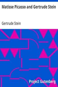 Matisse Picasso and Gertrude Stein