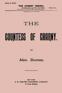 The Countess of Charny; or, The Execution of King Louis XVI
