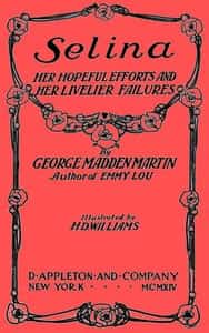 Selina: Her Hopeful Efforts and Her Livelier Failures