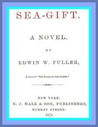Sea-gift: A Novel