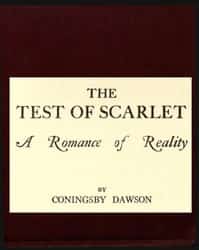 The Test of Scarlet: A Romance of Reality