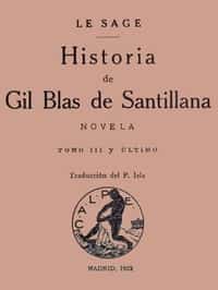 Historia de Gil Blas de Santillana: Novela (Vol 3 de 3) (Spanish)