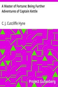 A Master of Fortune: Being Further Adventures of Captain Kettle