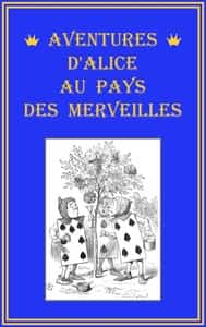 Aventures d'Alice au pays des merveilles (French)