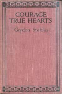 Courage, True Hearts: Sailing in Search of Fortune