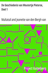 De Geschiedenis van Woutertje Pieterse, Deel 1
(Dutch)