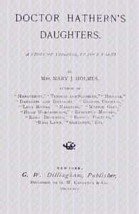 Doctor Hathern's daughters : A story of Virginia, in four parts