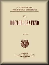 El Doctor Centeno (novela completa) (Spanish)