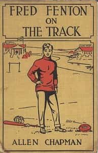 Fred Fenton on the Track; Or, The Athletes of Riverport School
