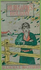 Hildegarde's Holiday: A Story for Girls
