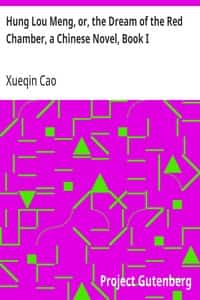 Hung Lou Meng, or, the Dream of the Red Chamber, a Chinese Novel, Book I