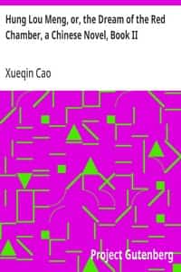 Hung Lou Meng, or, the Dream of the Red Chamber, a Chinese Novel, Book II