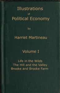 Illustrations of political economy, Volume 1 (of 9)