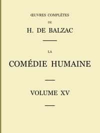 La Comédie humaine - Volume 15. Études philosophiques (French)