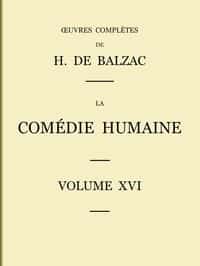 La Comédie humaine - Volume 16. Études philosophiques et Études analytiques (French)