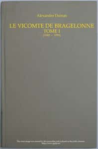 Le vicomte de Bragelonne, Tome I. (French)