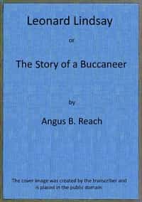 Leonard Lindsay ; or, the story of a buccaneer