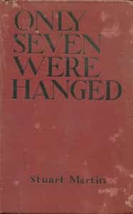 Only seven were hanged