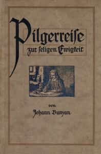 Pilgerreise zur seligen Ewigkeit (German)