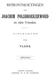 Reisontmoetingen van Joachim Polsbroekerwoud en zijne Vrienden (Dutch)