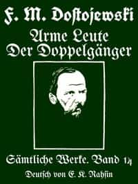 Sämtliche Werke 14 : Arme Leute; Der Doppelgänger : Zwei Romane (German)