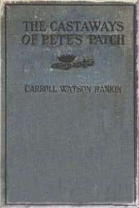 The Castaways of Pete's Patch