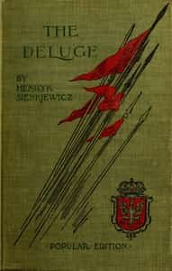 The Deluge: An Historical Novel of Poland, Sweden, and Russia. Vol. 1