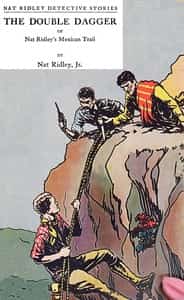 The double dagger : or, Nat Ridley's Mexican trail