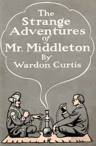The Strange Adventures of Mr. Middleton