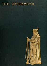 The Water-Witch; Or, the Skimmer of the Seas: A Tale