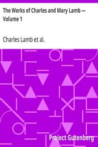 The Works of Charles and Mary Lamb — Volume 1