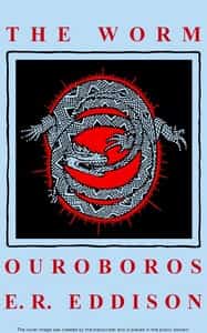The Worm Ouroboros: A Romance