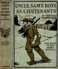 Uncle Sam's Boys as Lieutenants; or, Serving Old Glory as Line Officers