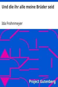 Und die ihr alle meine Brüder seid (German)