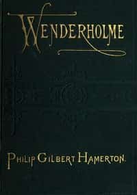 Wenderholme: A Story of Lancashire and Yorkshire